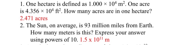 Solved One Hectare Is Defined As 1 000 Times 10 4 M 2 One Chegg
