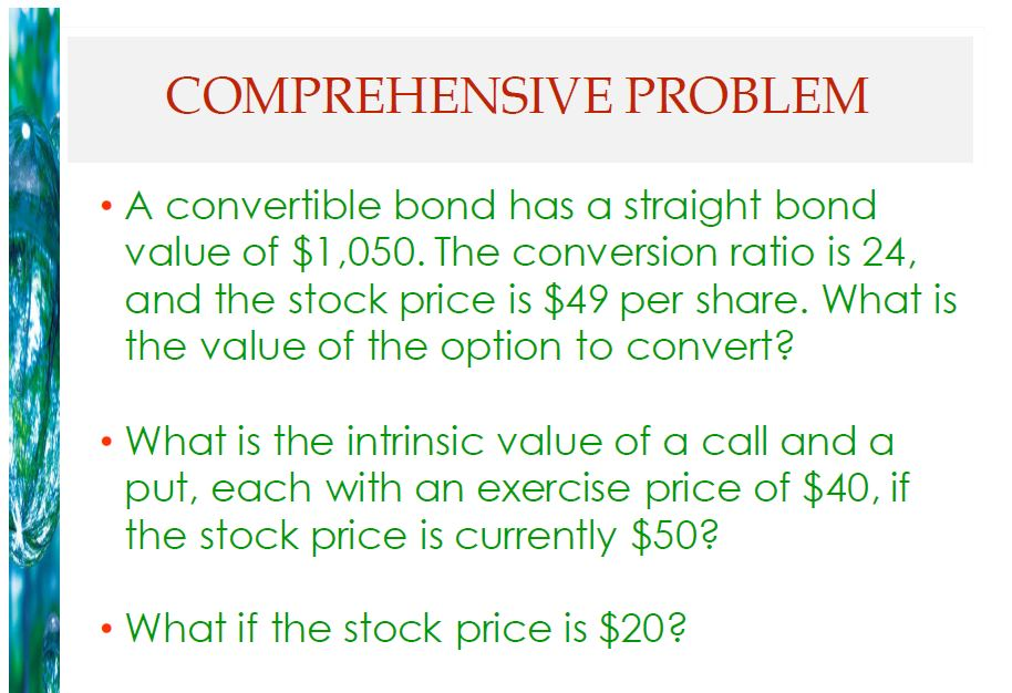 Solved A convertible bond has a straight bond value of | Chegg.com