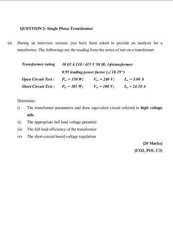 Solved QUESTION 2Single Phase Transformer (a) During an