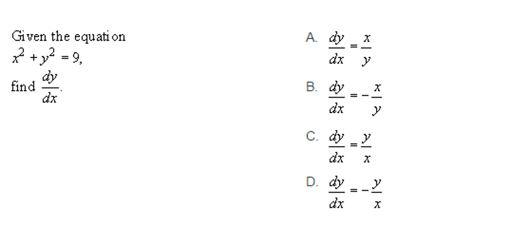 Solved Given The Equation X2 Y2 9 Find Dydx Dydx 3829