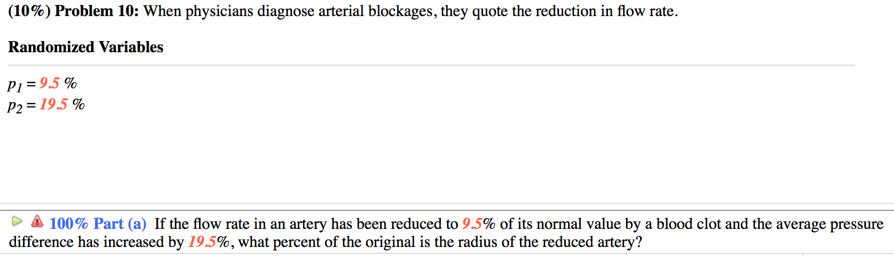 Solved When physicians diagnose arterial blockages, they | Chegg.com