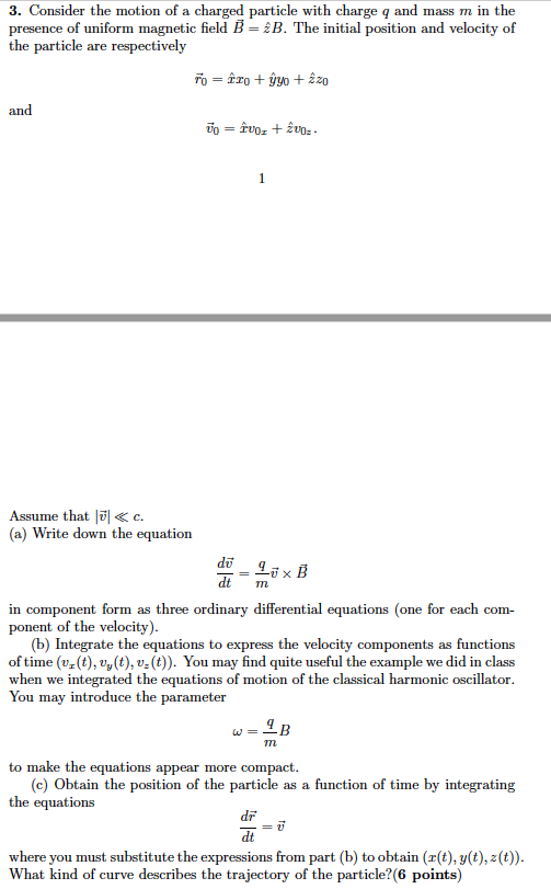Solved 3. Consider the motion of a charged particle with | Chegg.com