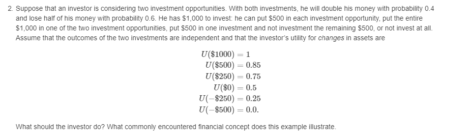 Solved 2. Suppose That An Investor Is Considering Two | Chegg.com