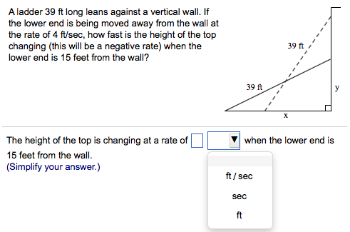 Solved A ladder 39 ft long leans against a vertical wall. If | Chegg.com