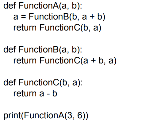 Solved Def FunctionA(a, B): A = FunctionB(b, A + B) Return | Chegg.com