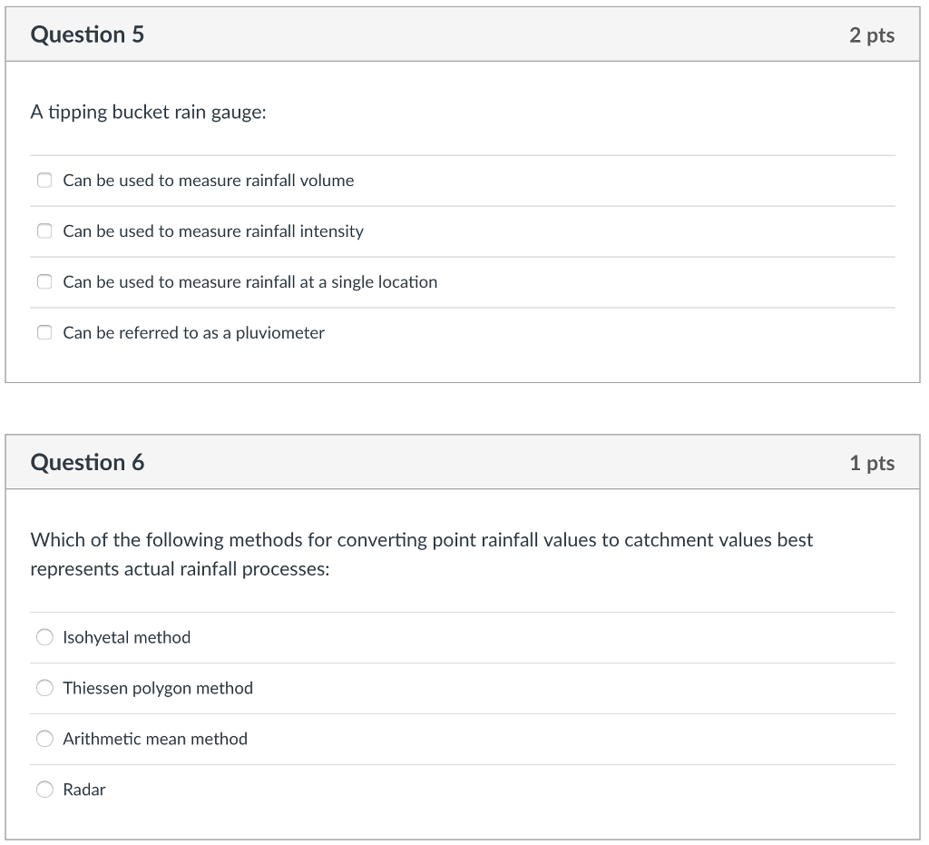 Solved Question5 2 pts A tipping bucket rain gauge: Can be | Chegg.com