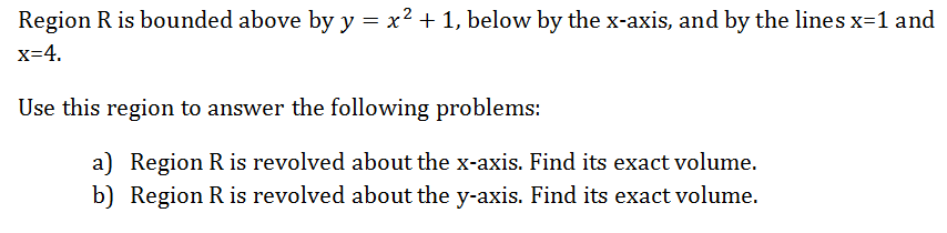 Solved Region R is bounded above by y x 2 1, below by the | Chegg.com