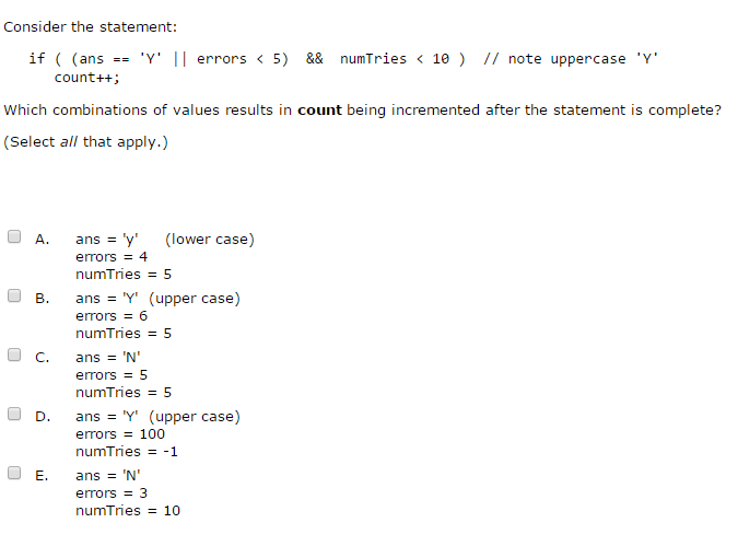 Solved Consider the statement: if ( (ans == 'Y' || errors