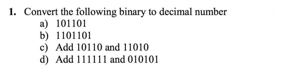 Solved Convert the following binary to decimal number | Chegg.com