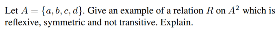 Solved Discrete Math problem. Let A = {a, b, c, d). Give an | Chegg.com