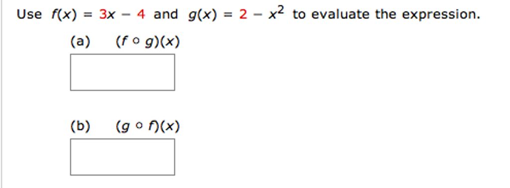 Solved Use F X 3x 4 And G X 2 X2 To Evaluate The