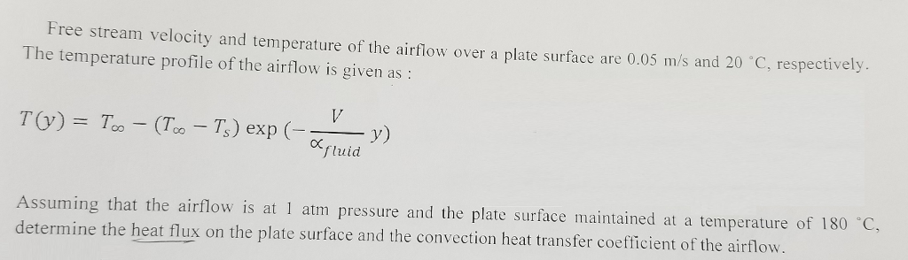 Solved Free steam velocity and temperature of the airflow | Chegg.com