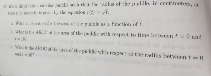 Solved 12. Water drips into a circular puddle such that the | Chegg.com