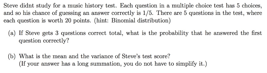 Solved Steve didn't study for a music history test. Each | Chegg.com