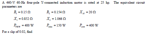 Solved A 460-V 60-Hz four-pole Y-connected induction motor | Chegg.com