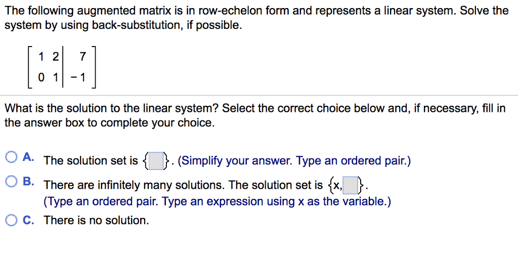 Solved The following augmented matrix is in row-echelon form | Chegg.com