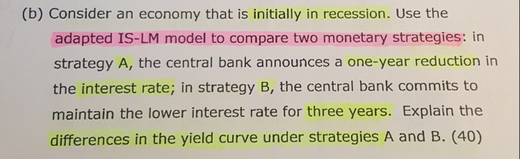 Solved (b) Consider An Economy That Is Initially In | Chegg.com