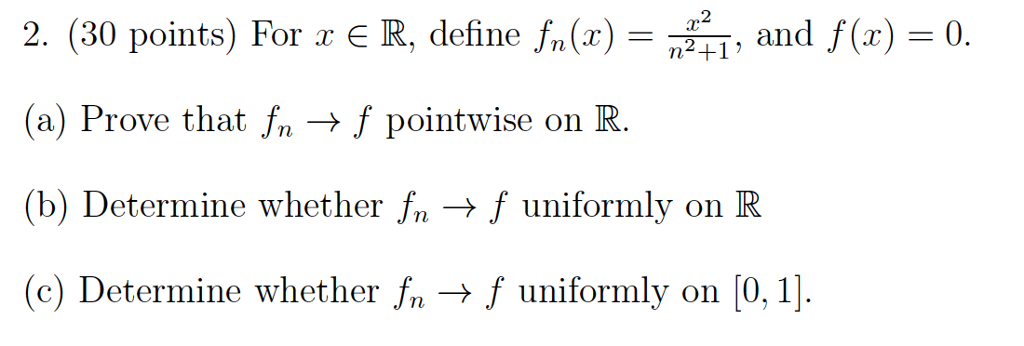 Solved For X Element R, Define F N(x) =x^2 N^2 + 1, And F(x) 