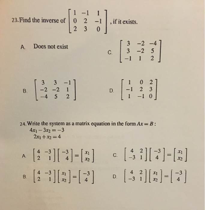 Solved Find the inverse of [1 -1 1 0 2 -1 2 3 0], if it | Chegg.com