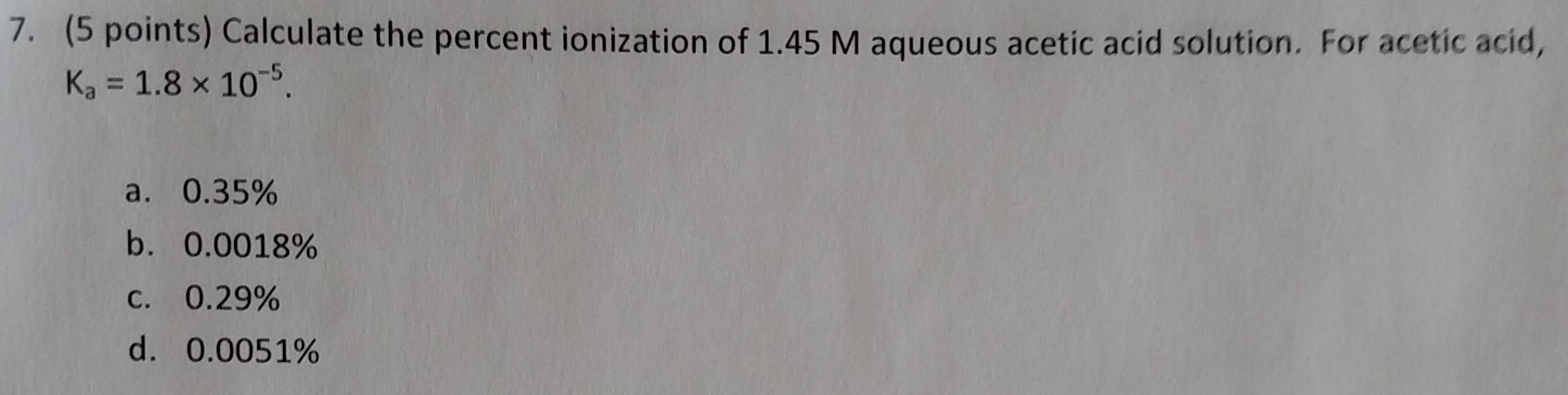 Solved 7. (5 points) Calculate the percent ionization of