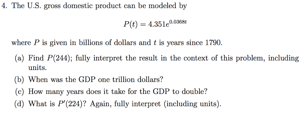 Solved The U.S. Gross Domestic Product Can Be Modeled By | Chegg.com