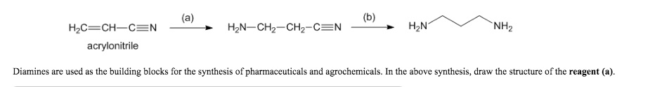 Solved Diamines are used as the building blocks for the | Chegg.com