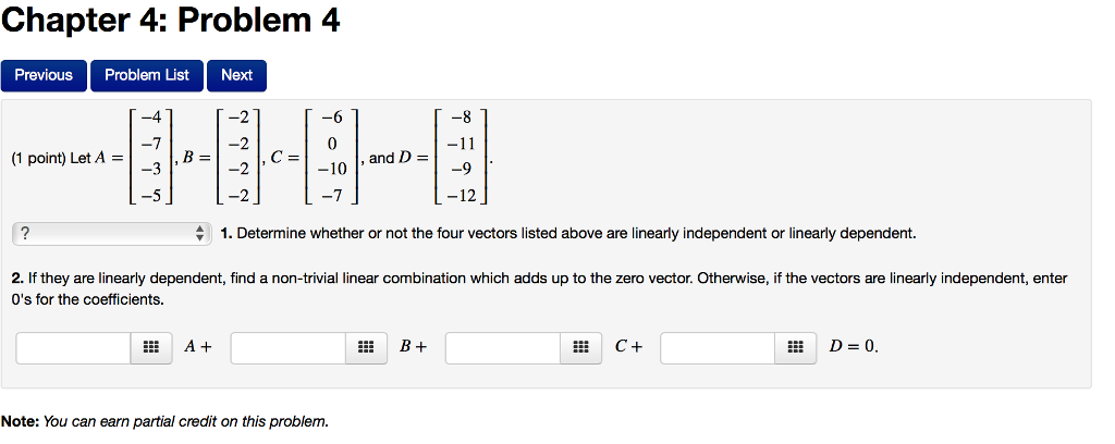 Solved Let A = [-4 -7 -3 -5], B = [-2 -2 -2 -2], C = [-6 0 | Chegg.com