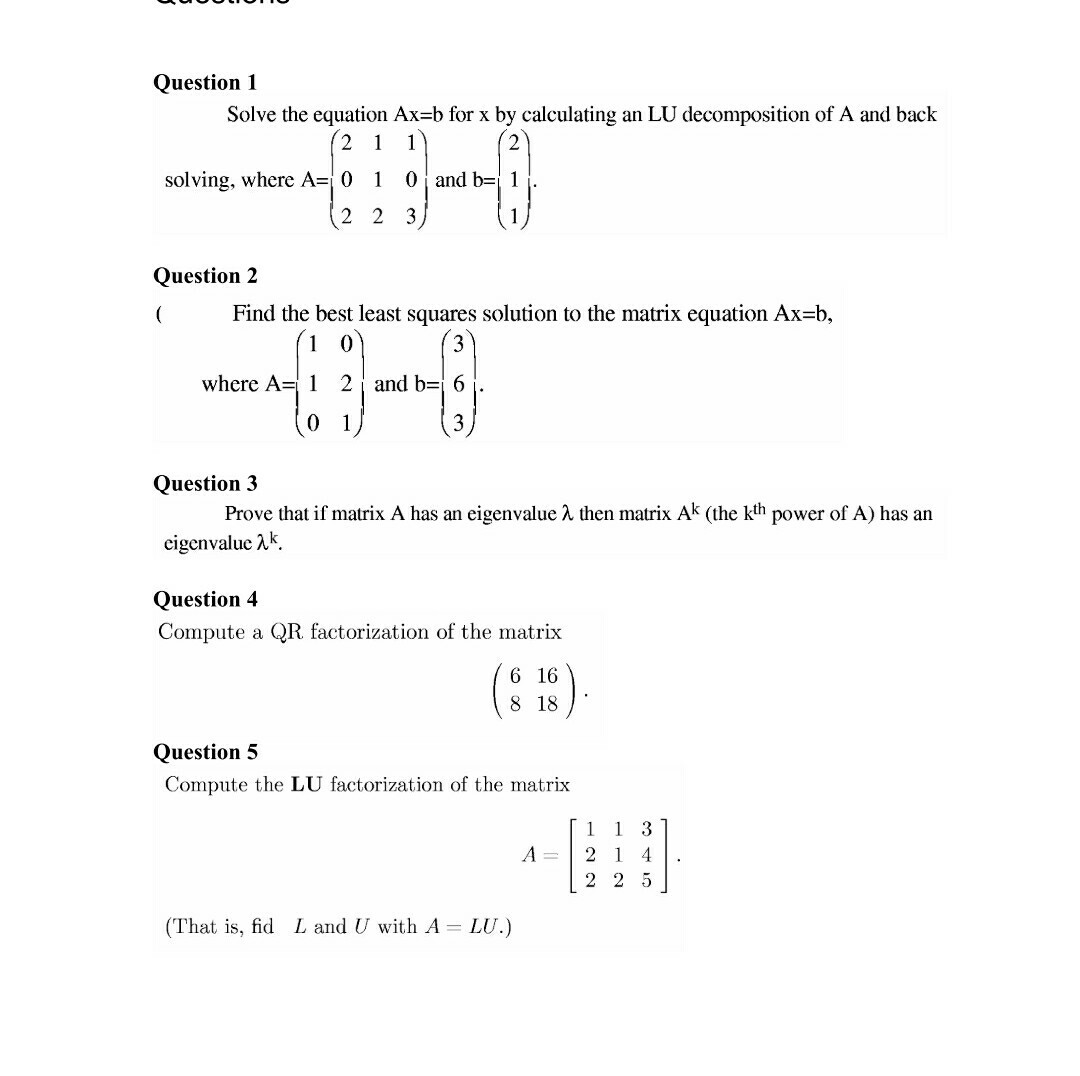 Solved Question 1 Solve The Equation Ax=b For X By | Chegg.com