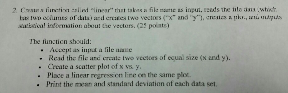 Solved 2. Create a function called "linear" that takes a | Chegg.com