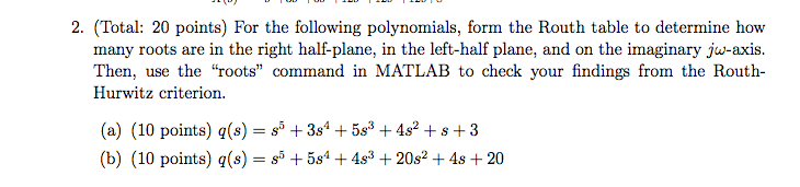 Solved For the following polynomials, form the Routh table | Chegg.com