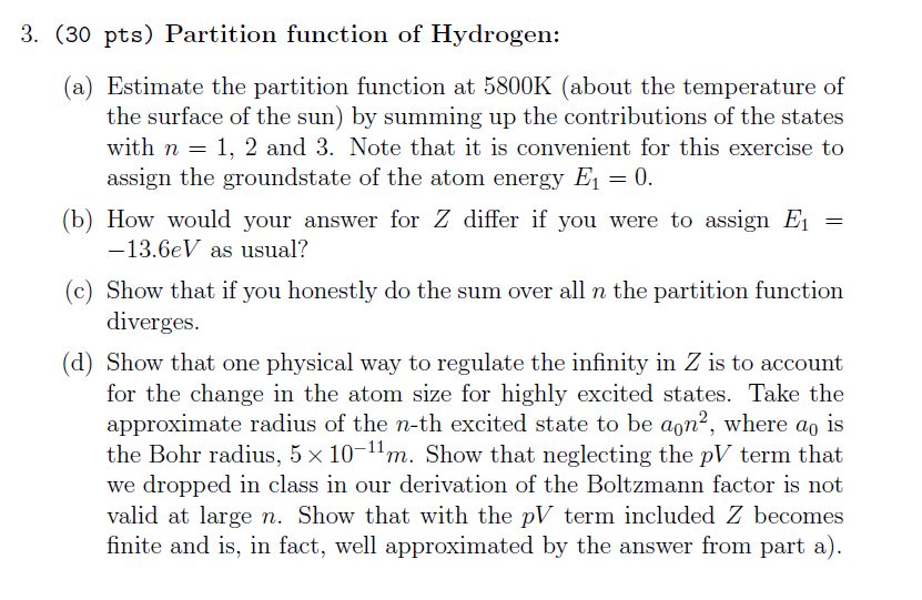 Solved 3. (30 pts) Partition function of Hydrogen (a)