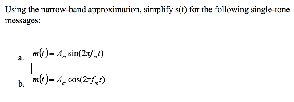 Solved Using the narrow-band approximation, simplify s(t) | Chegg.com