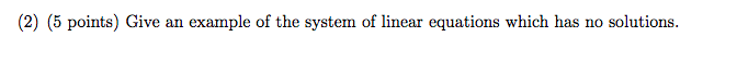 Solved (1) (10 points) Solve the following system of linear | Chegg.com