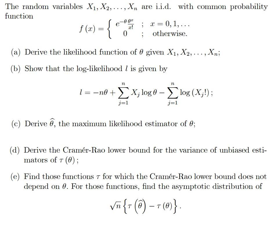 Solved The Random Variables X1, X2, An Are 1.1. With Common | Chegg.com