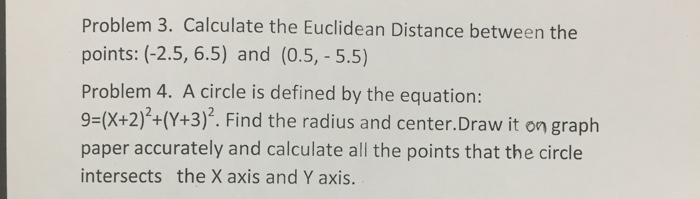 Solved Problem 3. Calculate the Euclidean Distance between | Chegg.com
