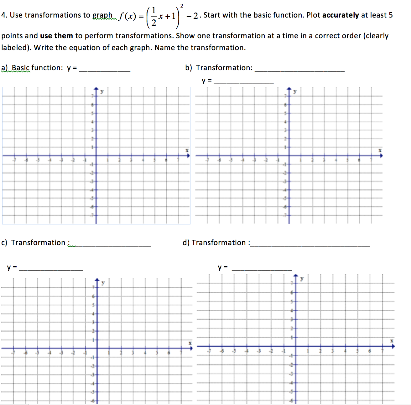 Solved 4. Use transformations to graph . Start with the | Chegg.com