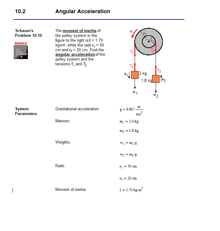 10.2 Angular Acceleration The moment of inertia of