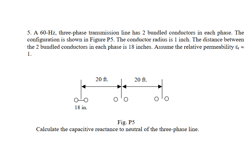Solved 5. A 60-Hz, three-phase transmission line has 2 | Chegg.com