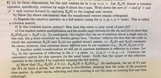 Solved In three dimensions, let the unit vectors be |x > |y | Chegg.com