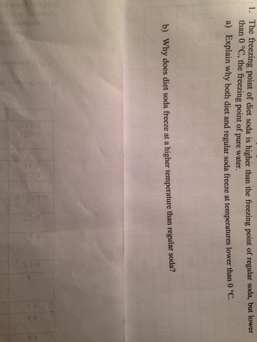 Solved The freezing point of diet soda is higher than the