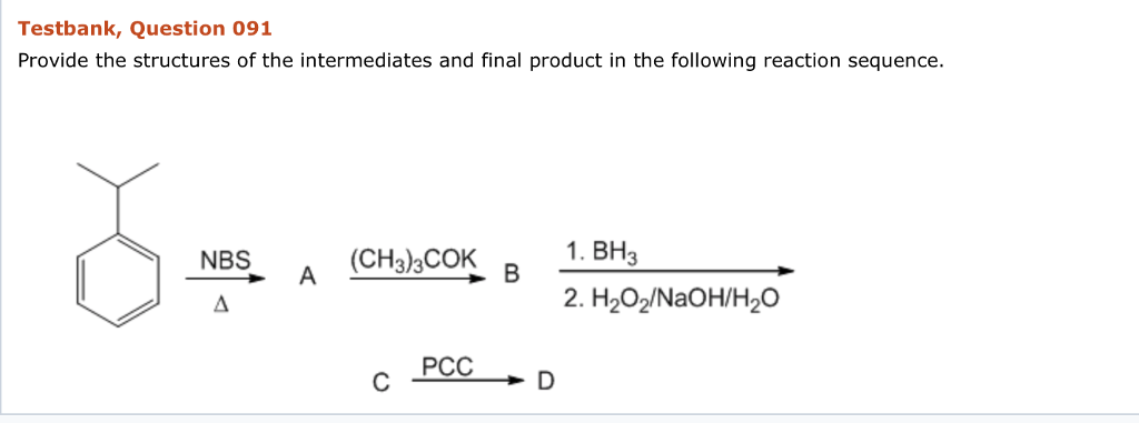 Solved Testbank, Question 091 Provide the structures of the | Chegg.com