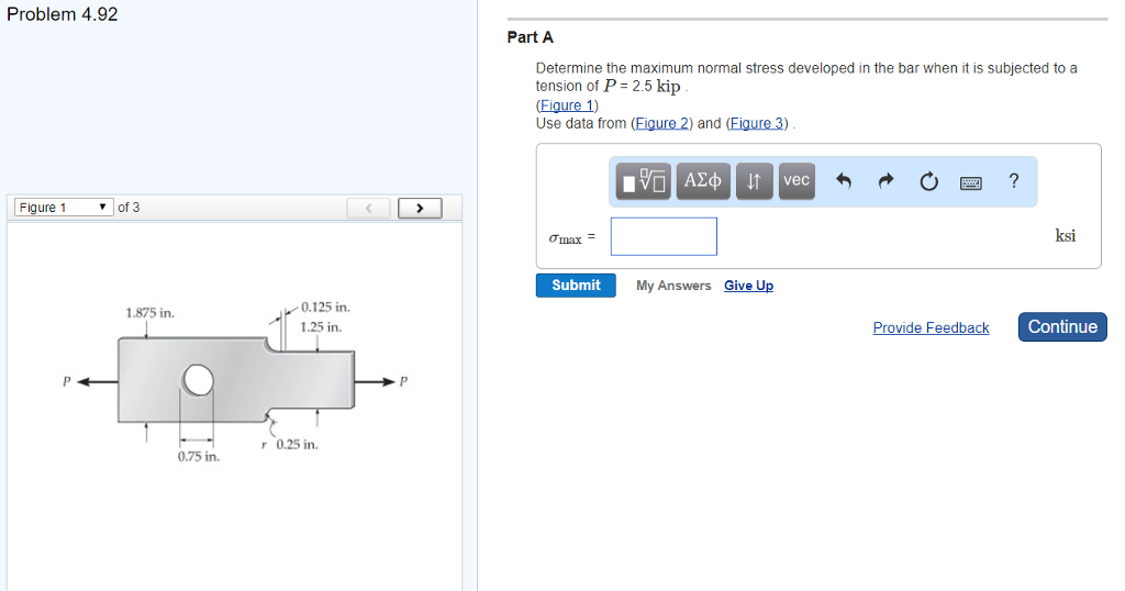 Solved Problem 4.92 Part A Determine the maximum normal | Chegg.com