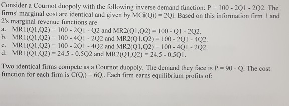 (Solved) - Consider a Cournot duopoly with the following inverse demand ...