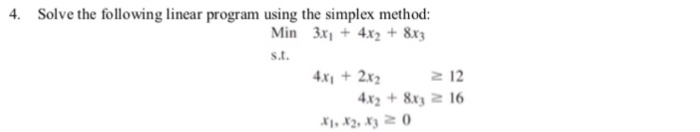Solved 3. Solve the following linear program using both the | Chegg.com