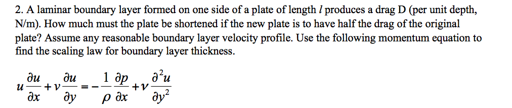 Solved 2. A laminar boundary layer formed on one side of a | Chegg.com