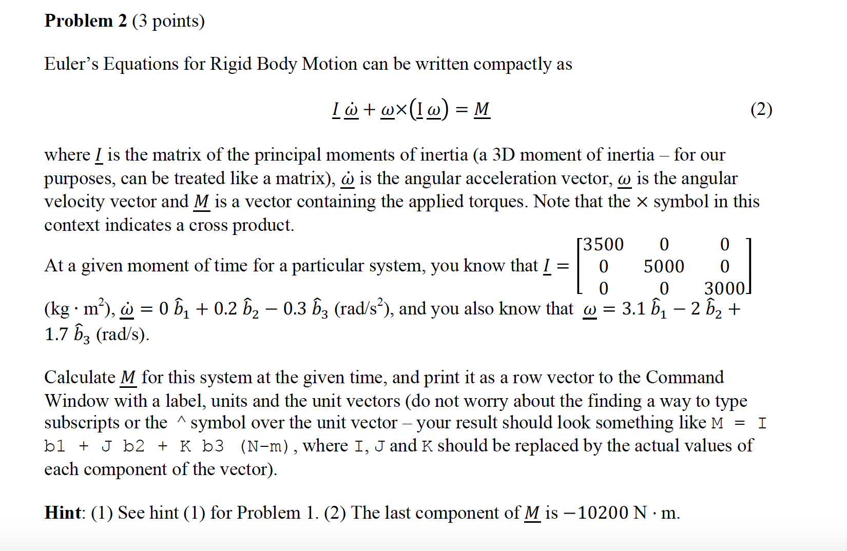 Solved Problem 2 (3 points Euler's Equations for Rigid Body