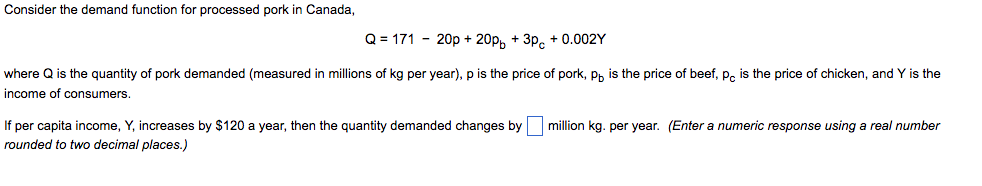 Solved Consider the demand function for processed pork in | Chegg.com