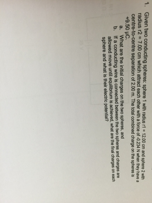Solved Given Two Conducting Spheres Sphere 1 With Radius R1