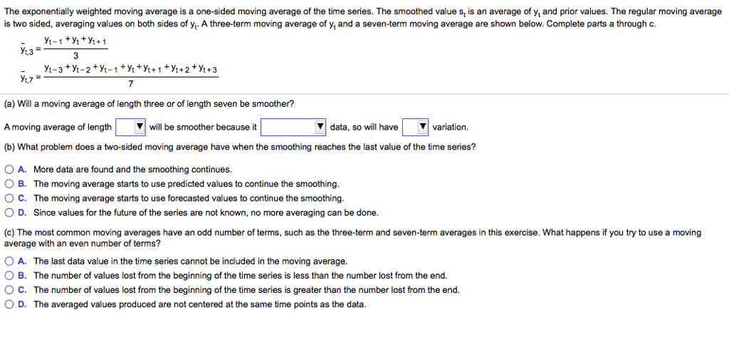 Solved The exponentially weighted moving average is a | Chegg.com