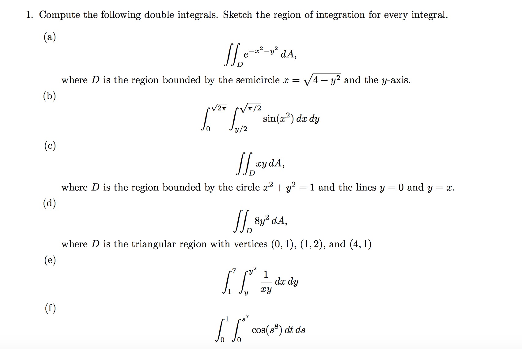 Solved Compute the following double integrals. Sketch the | Chegg.com